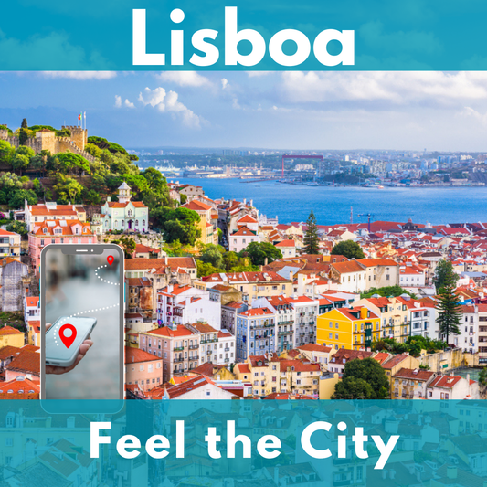 Lisbon - feel the city